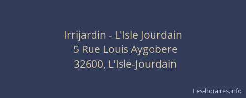 Irrijardin - L'Isle Jourdain