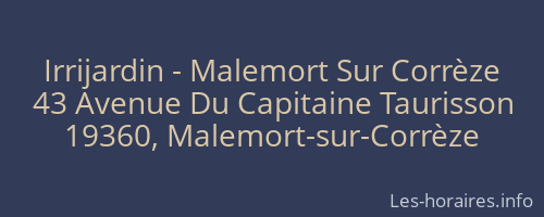 Irrijardin - Malemort Sur Corrèze