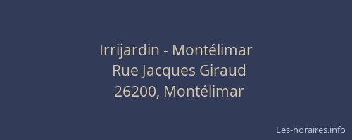 Irrijardin - Montélimar