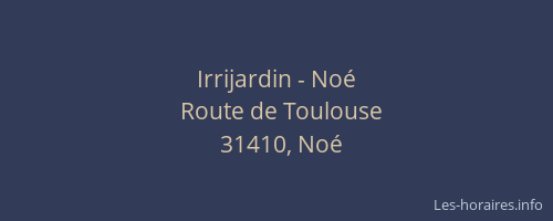 Irrijardin - Noé