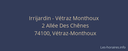 Irrijardin - V&eacute;traz Monthoux