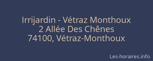 Irrijardin - Vétraz Monthoux