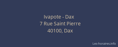 Ivapote - Dax