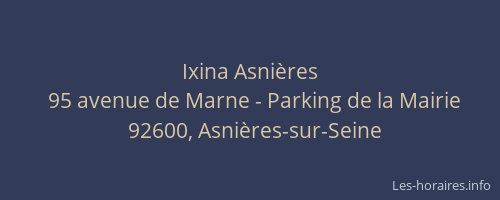 Ixina Asnières