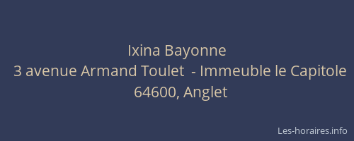 Ixina Bayonne