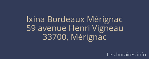Ixina Bordeaux Mérignac