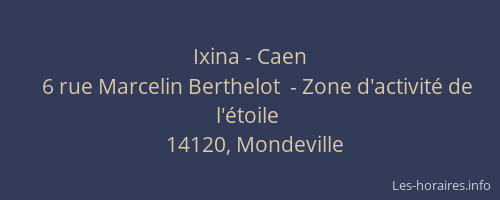 Ixina - Caen
