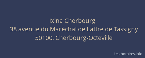 Ixina Cherbourg