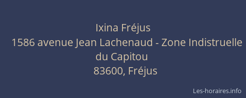 Ixina Fréjus