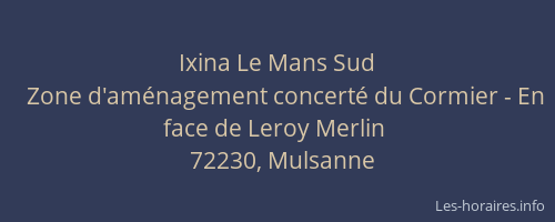 Ixina Le Mans Sud