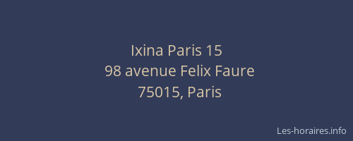 Ixina Paris 15