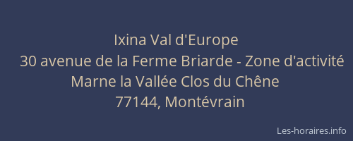 Ixina Val d'Europe