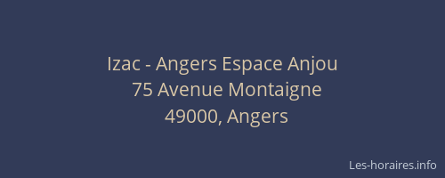 Izac - Angers Espace Anjou