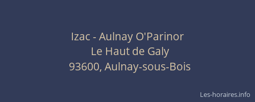 Izac - Aulnay O'Parinor