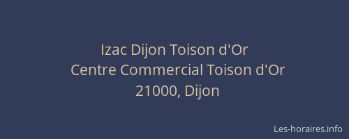 Izac Dijon Toison d'Or