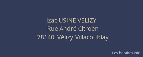 Izac USINE VELIZY