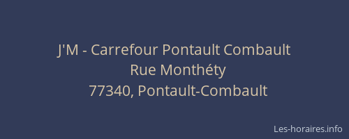 J'M - Carrefour Pontault Combault