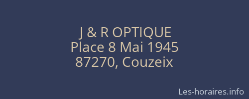 J & R OPTIQUE