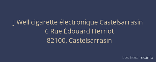 J Well cigarette électronique Castelsarrasin