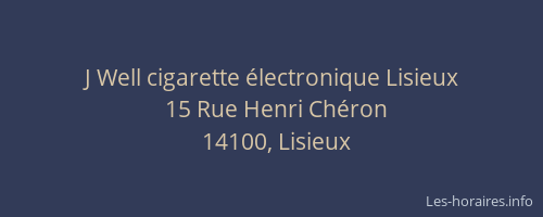 J Well cigarette &eacute;lectronique Lisieux