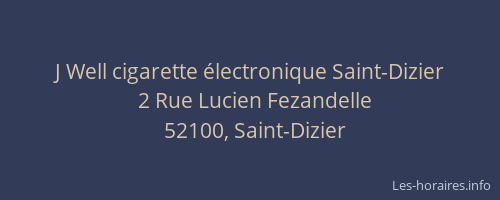 J Well cigarette électronique Saint-Dizier