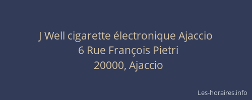 J Well cigarette électronique Ajaccio