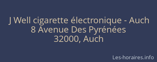 J Well cigarette électronique - Auch