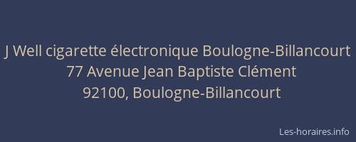 J Well cigarette électronique Boulogne-Billancourt