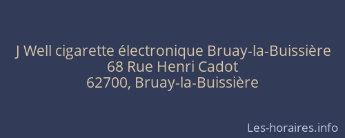 J Well cigarette électronique Bruay-la-Buissière
