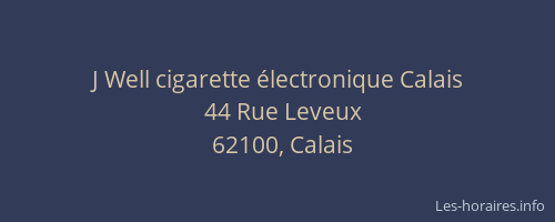 J Well cigarette électronique Calais