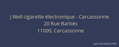 J Well cigarette électronique - Carcassonne