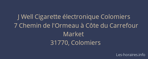 J Well Cigarette électronique Colomiers