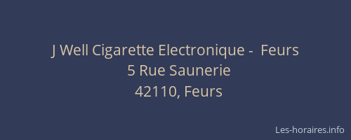 J Well Cigarette Electronique -  Feurs