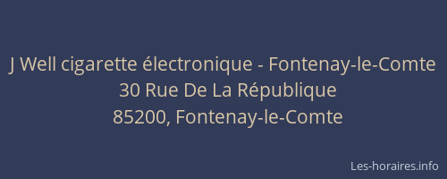 J Well cigarette électronique - Fontenay-le-Comte