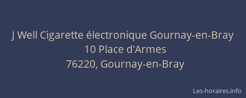 J Well Cigarette électronique Gournay-en-Bray