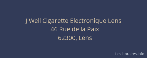 J Well Cigarette Electronique Lens
