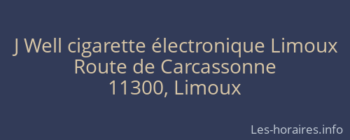 J Well cigarette électronique Limoux