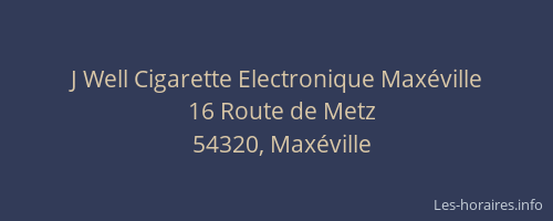 J Well Cigarette Electronique Maxéville