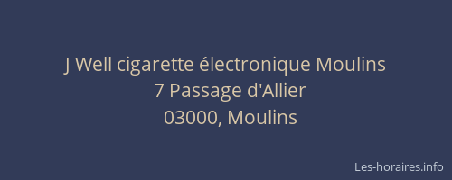 J Well cigarette électronique Moulins