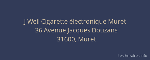 J Well Cigarette électronique Muret