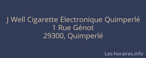 J Well Cigarette Electronique Quimperlé