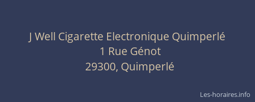 J Well Cigarette Electronique Quimperl&eacute;
