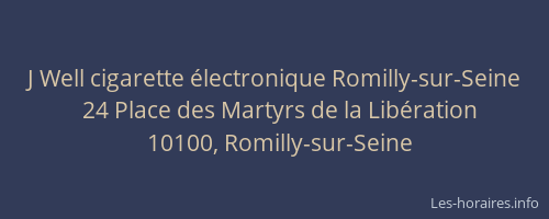 J Well cigarette électronique Romilly-sur-Seine