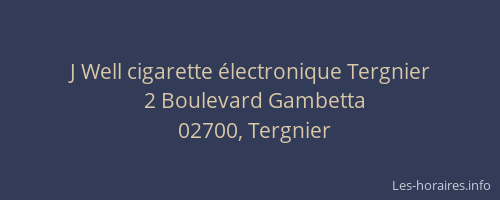 J Well cigarette électronique Tergnier