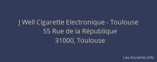 J Well Cigarette Electronique - Toulouse