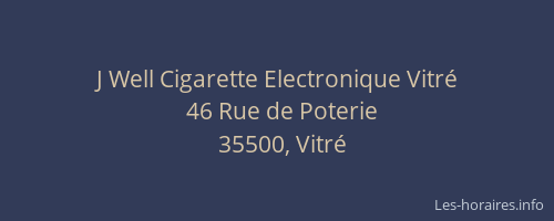 J Well Cigarette Electronique Vitré