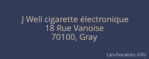 J Well cigarette électronique