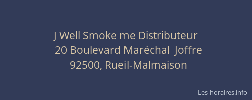 J Well Smoke me Distributeur