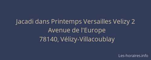 Jacadi dans Printemps Versailles Velizy 2