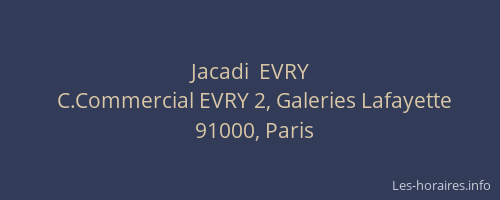 Jacadi  EVRY